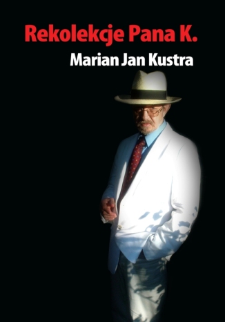 Rekolekcje pana K Marian Jan Kustra - okladka książki