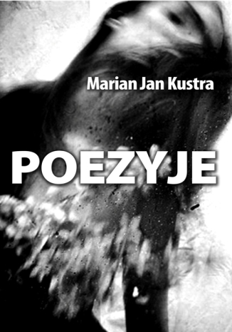 Poezyje Marian Jan Kustra - okladka książki