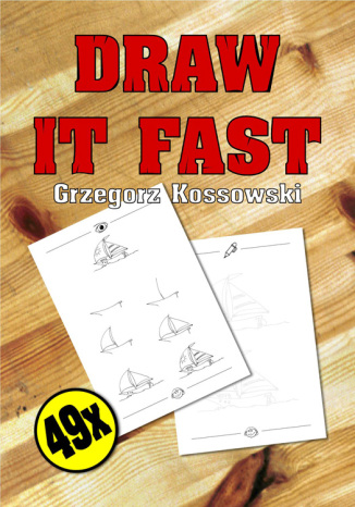 Draw it fast! Grzegorz Kossowski - okladka książki