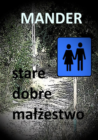 Stare dobre małżeństwo Mander - okladka książki