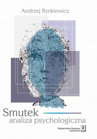 Smutek analiza psychologiczna Andrzej Rynkiewicz - okladka książki