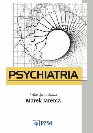Psychiatria. Podręcznik dla studentów medycyny Marek Jarema - okladka książki