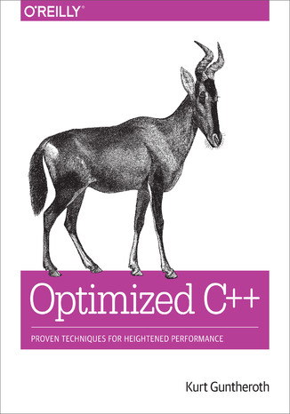 Optimized C++. Proven Techniques for Heightened Performance Kurt Guntheroth - okladka książki