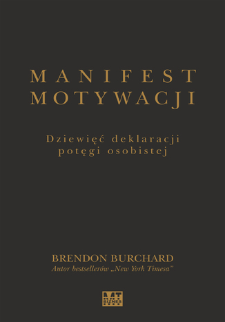Manifest motywacji Brendon Burchard - okladka książki