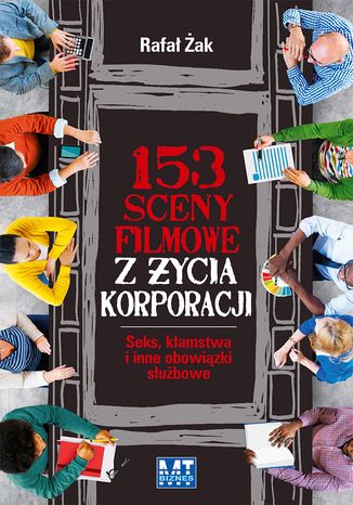 153 sceny z życia korporacji Rafał Żak - okladka książki