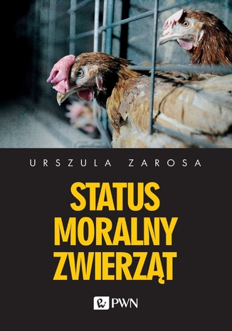 Status moralny zwierząt Urszula Zarosa - okladka książki