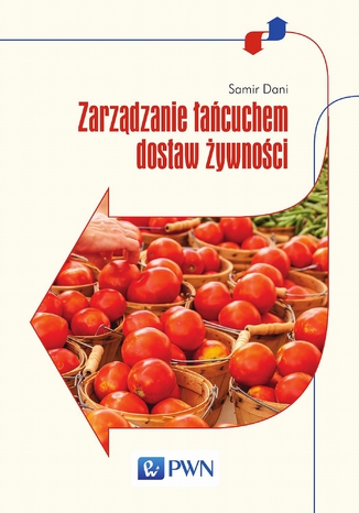 Zarządzanie łańcuchem dostaw żywności Samir Dani - okladka książki