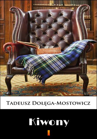 Kiwony Tadeusz Dołęga-Mostowicz - okladka książki