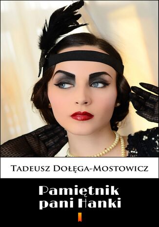 Pamiętnik pani Hanki Tadeusz Dołęga-Mostowicz - okladka książki