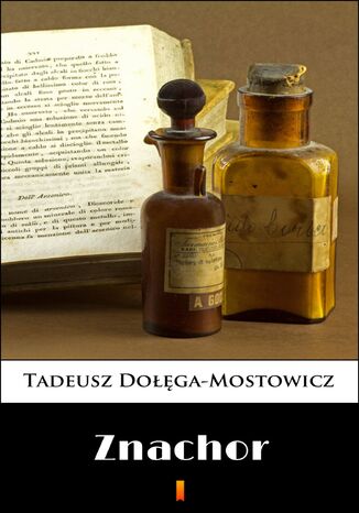Znachor Tadeusz Dołęga-Mostowicz - okladka książki