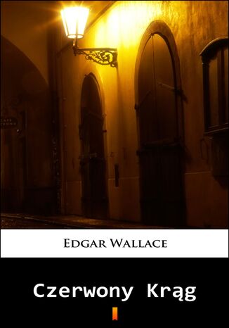 Czerwony Krąg Edgar Wallace - okladka książki