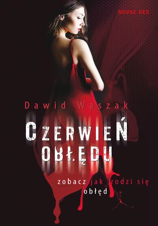 Czerwień obłędu Dawid Waszak - okladka książki