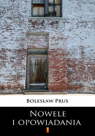 Nowele i opowiadania Bolesław Prus - okladka książki
