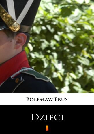 Dzieci Bolesław Prus - okladka książki