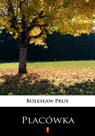 Placówka Bolesław Prus - okladka książki