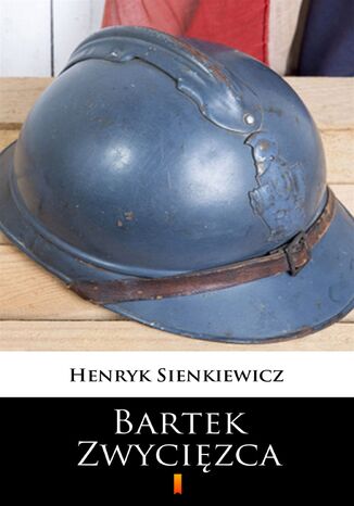 Bartek Zwycięzca Henryk Sienkiewicz - okladka książki