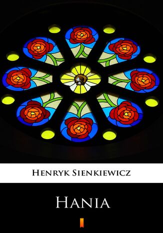 Hania Henryk Sienkiewicz - okladka książki