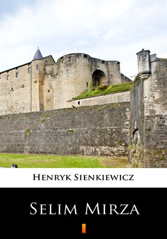 Selim Mirza Henryk Sienkiewicz - okladka książki