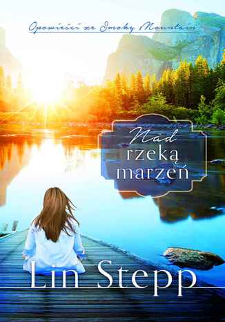 Nad rzeką marzeń Lin Stepp - okladka książki
