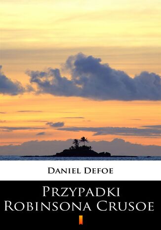 Przypadki Robinsona Crusoe Daniel Defoe - okladka książki
