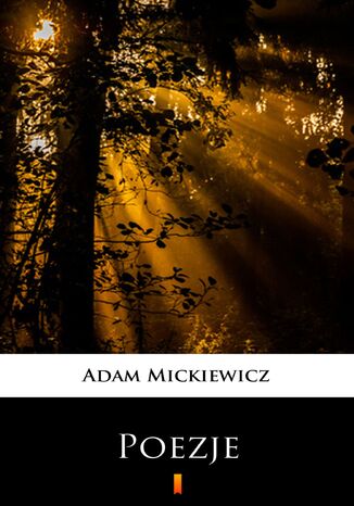 Poezje. Wybór Adam Mickiewicz - okladka książki