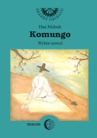 Komungo. Wybór nowel Han Malsuk - okladka książki