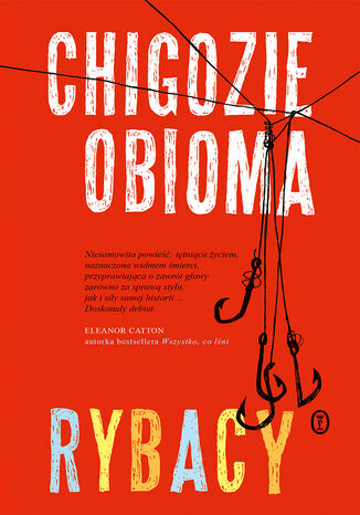 Rybacy Chigozie Obioma - okladka książki