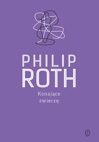 Konające zwierzę Philip Roth - okladka książki