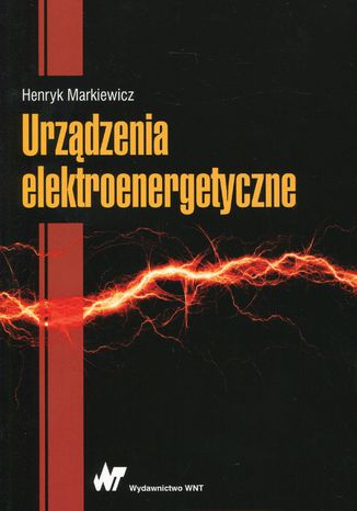 Urządzenia elektroenergetyczne Henryk Markiewicz - okladka książki