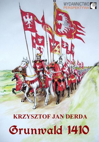 Grunwald 1410 Krzysztof Jan Derda - okladka książki