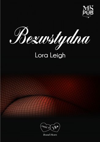 Bezwstydna Lora Leigh - okladka książki