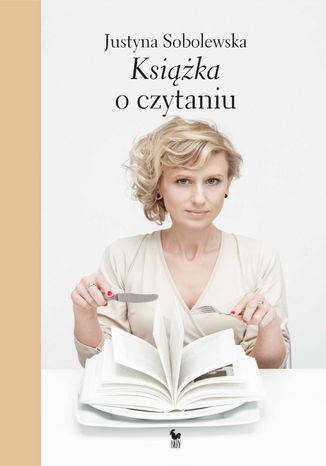 Książka o czytaniu Justyna Sobolewska - okladka książki