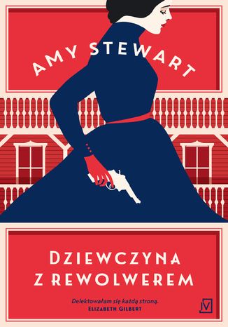Dziewczyna z rewolwerem Amy Steward - okladka książki