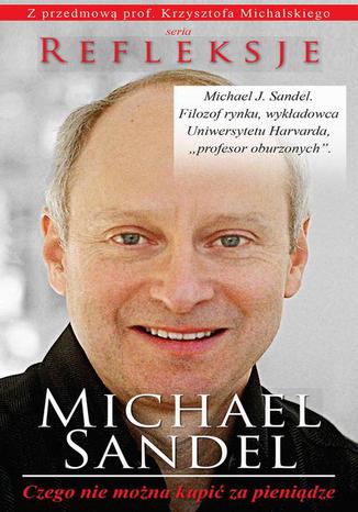 Czego nie można kupić za pieniądze Michael Sandel - okladka książki