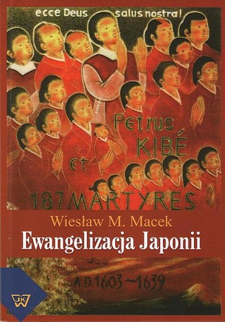 Ewangelizacja Japonii Wiesław Macek - okladka książki