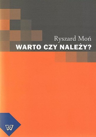 Warto czy należy? Ryszard Moń - okladka książki