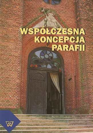 Współczesna koncepcja parafii Tomasz Wielebski - okladka książki