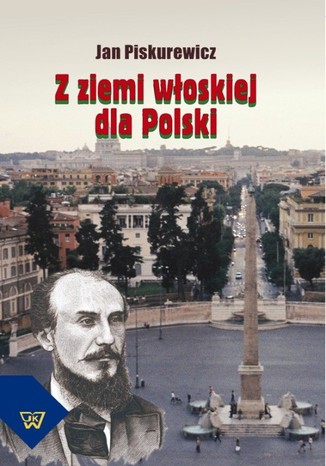 Z ziemi włoskiej dla Polski Jan Piskurewicz - okladka książki