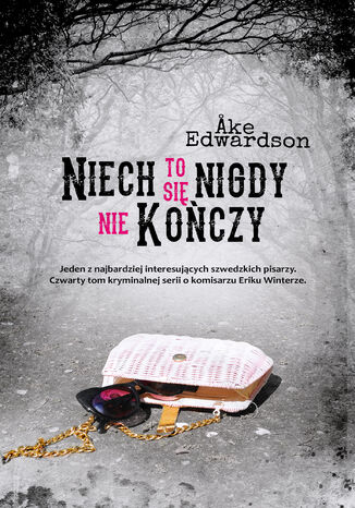 Niech to się nigdy nie kończy ke Edwardson - okladka książki