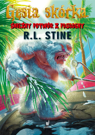 Gęsia Skórka. Śnieżny potwór z Pasadeny R.L. Stine - okladka książki