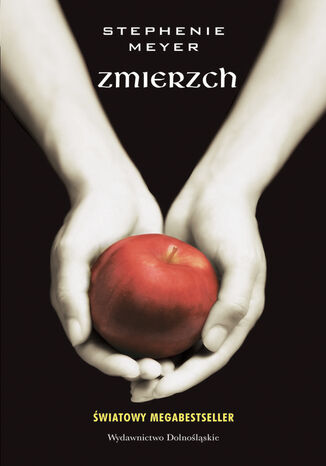 ZMIERZCH (Tom 1). Zmierzch Stephenie Meyer - okladka książki