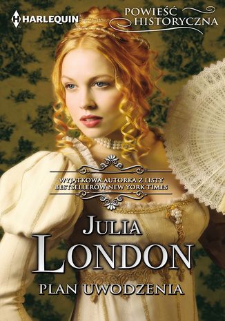 Plan uwodzenia Julia London - okladka książki