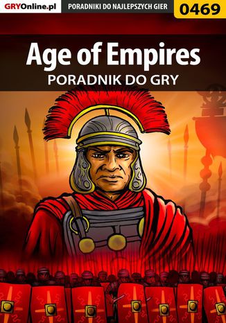 Age of Empires - poradnik do gry Daniel "Thorwalian" Kazek - okladka książki