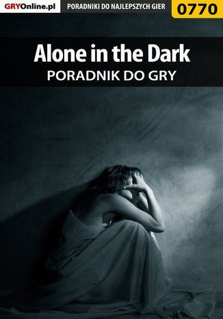 Alone in the Dark - poradnik do gry Jacek "Stranger" Hałas - okladka książki