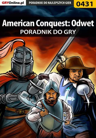 American Conquest: Odwet - poradnik do gry Łukasz "Night Driver" Wróbel - okladka książki