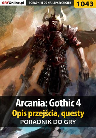 Arcania: Gothic 4 - poradnik, opis przejścia, questy Jacek "Stranger" Hałas - okladka książki