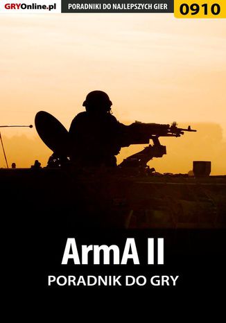 ArmA II - poradnik do gry Adam "eJay" Kaczmarek - okladka książki