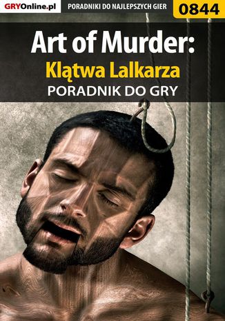 Art of Murder: Klątwa Lalkarza - poradnik do gry Katarzyna "Kayleigh" Michałowska - okladka książki