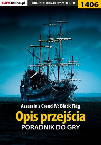 Assassin's Creed IV: Black Flag - opis przejścia Arek "Skan" Kamiński - okladka książki