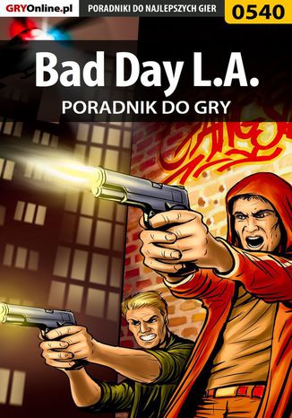 Bad Day L.A. - poradnik do gry Jacek "Stranger" Hałas - okladka książki